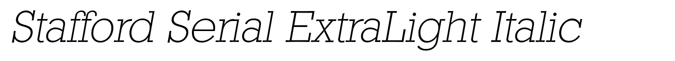Stafford Serial ExtraLight Italic